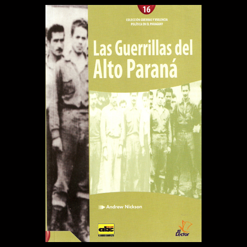 guerrillas de alto parana por andrew nickson 2013 portalguarani