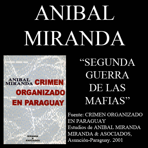 anibal miranda crimen organizado segunda guerra