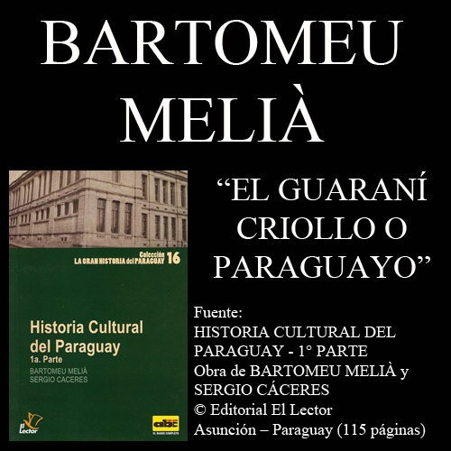 bartomeu melia historia cultural guarani criollo