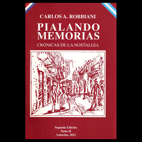 carlos robbiani pialando memorias 2011 tomo II portalguarani