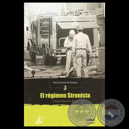 el regimen stronista por diego abente brun el lector 2014 2 portalguarani