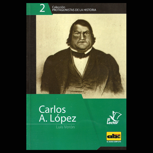 luis veron carlos antonio lopez vida y obra el lector 2011
