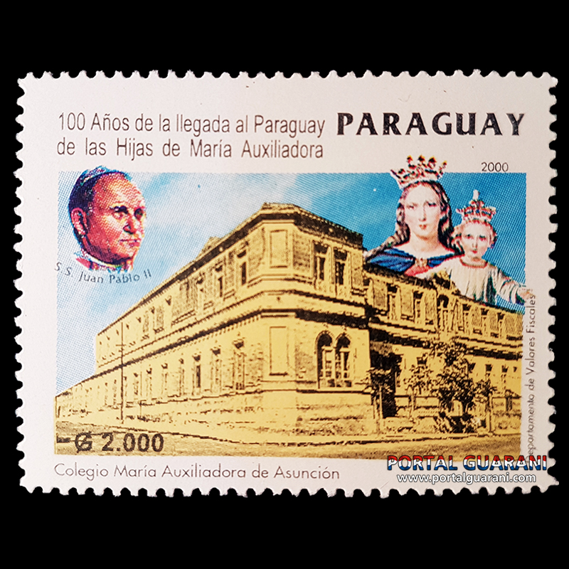 100 AÑOS DE LA LLEGADA AL PARAGUAY DE LAS HIJAS DE MARÍA AUXILIADORA (AÑO 2000 - SERIE 3)