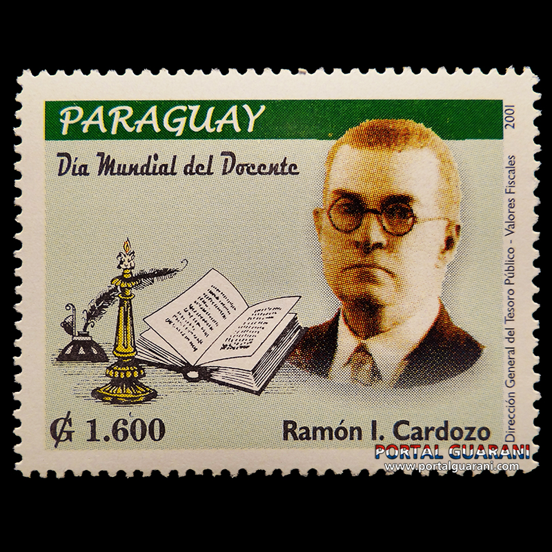 RETRATO DE RAMÓN INDALECIO CARDOZO - DÍA MUNDIAL DEL DOCENTE - SELLOS POSTALES DEL PARAGUAY AÑO 2.001