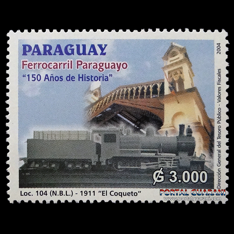 FERROCARRIL PARAGUAYO - 150° AÑOS DE HISTORIA - (AÑO 2004 - SERIE 177)