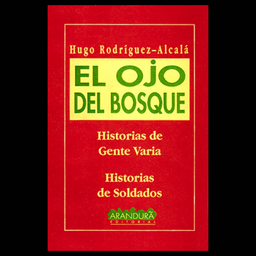 hugo rodriguez alcala el ojo del bosque arandura bvc