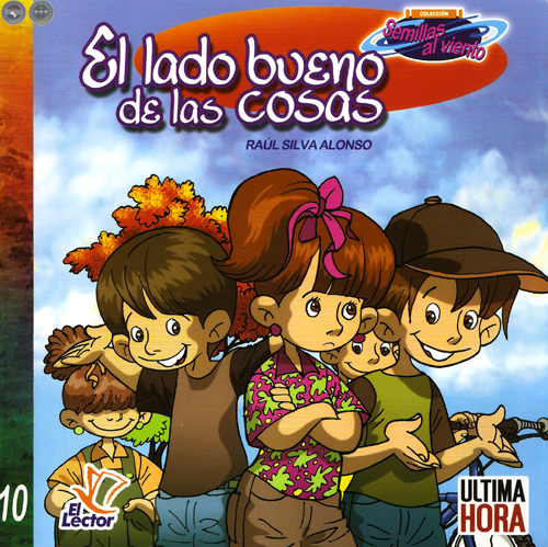 COLECCIÓN SEMILLAS AL VIENTO - CUENTOS DE RAÚL SILVA ALONSO