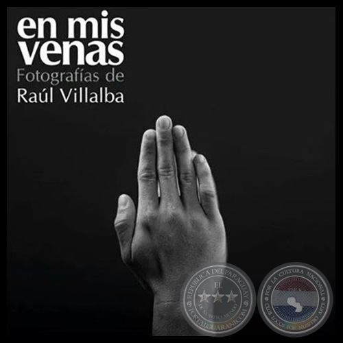 en mis venas raul villalba expo fotografias tapa portalguarani 2