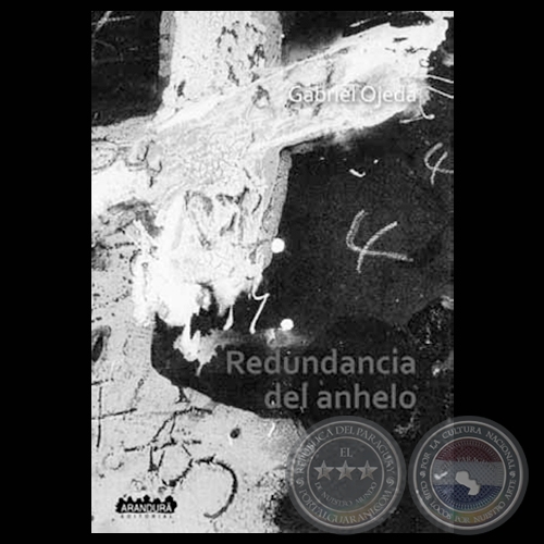 gabriel ojeda redundancia del anhelo arandura 2010 sep portalguarani