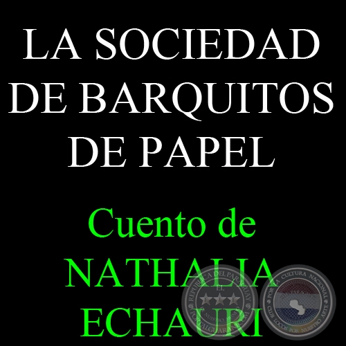 la sociedad de barquitos de papel cuento de nathalia echauri sep 2014 2 portalguarani